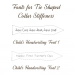 Childrens fonts for tie shaped collar stiffeners